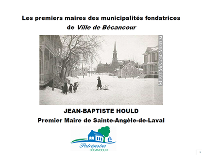 Jean-Baptiste Hould, premier maire de la municipalit&eacute; de Sainte-Ang&egrave;le-de-Laval